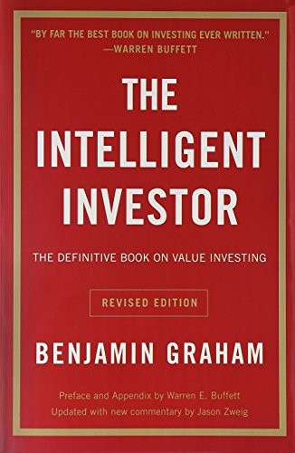 The Intelligent Investor by Benjamin Graham with Jason Zweig Commentary, Paperback Edition
