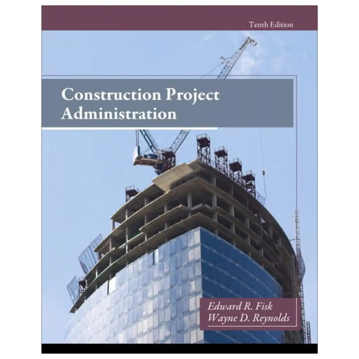 Construction Project Administration, 10th Edition - Hardcover