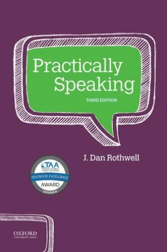 Practically Speaking, 3rd Edition by J. Dan Rothwell