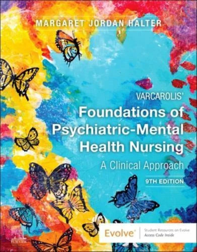 Varcarolis' Foundations of Psychiatric-Mental Health Nursing, 9th Edition: A Clinical Approach