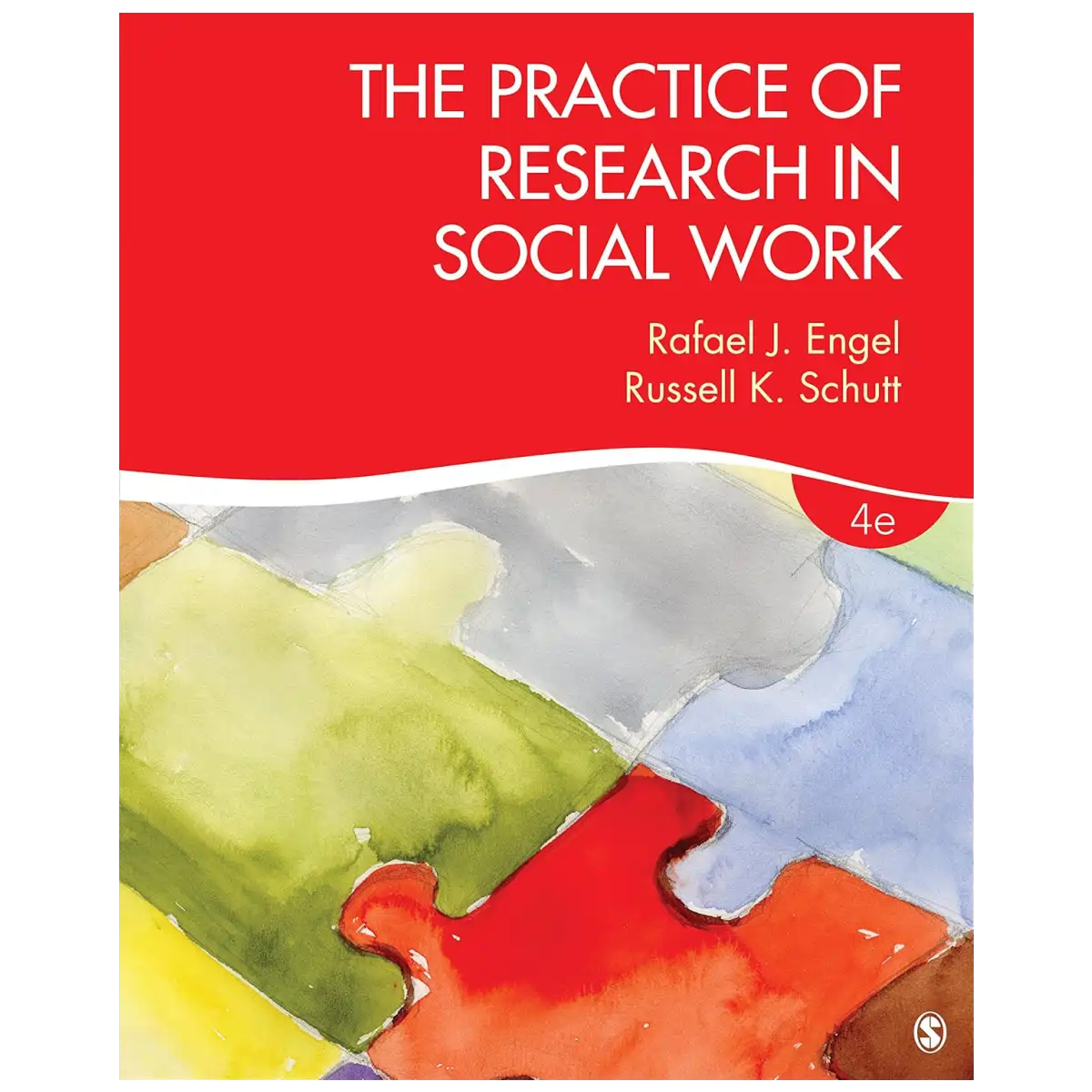 The Practice of Research in Social Work, 4th Edition - Paperback