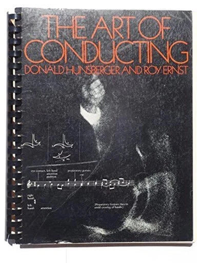 The Art of Conducting by Donald Hunsberger and Roy E. Ernst - Hardcover