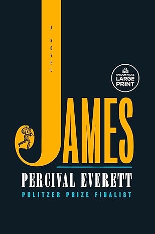 James: A Novel by Percival Everett, Random House Large Print Paperback