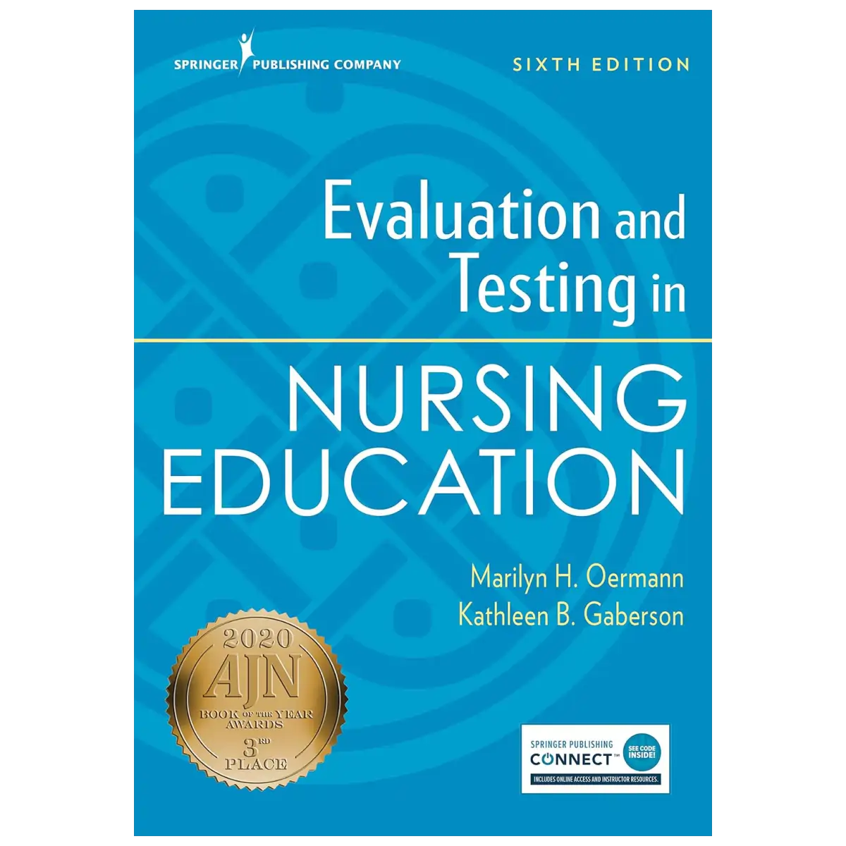 Evaluation and Testing in Nursing Education, Sixth Edition - Paperback