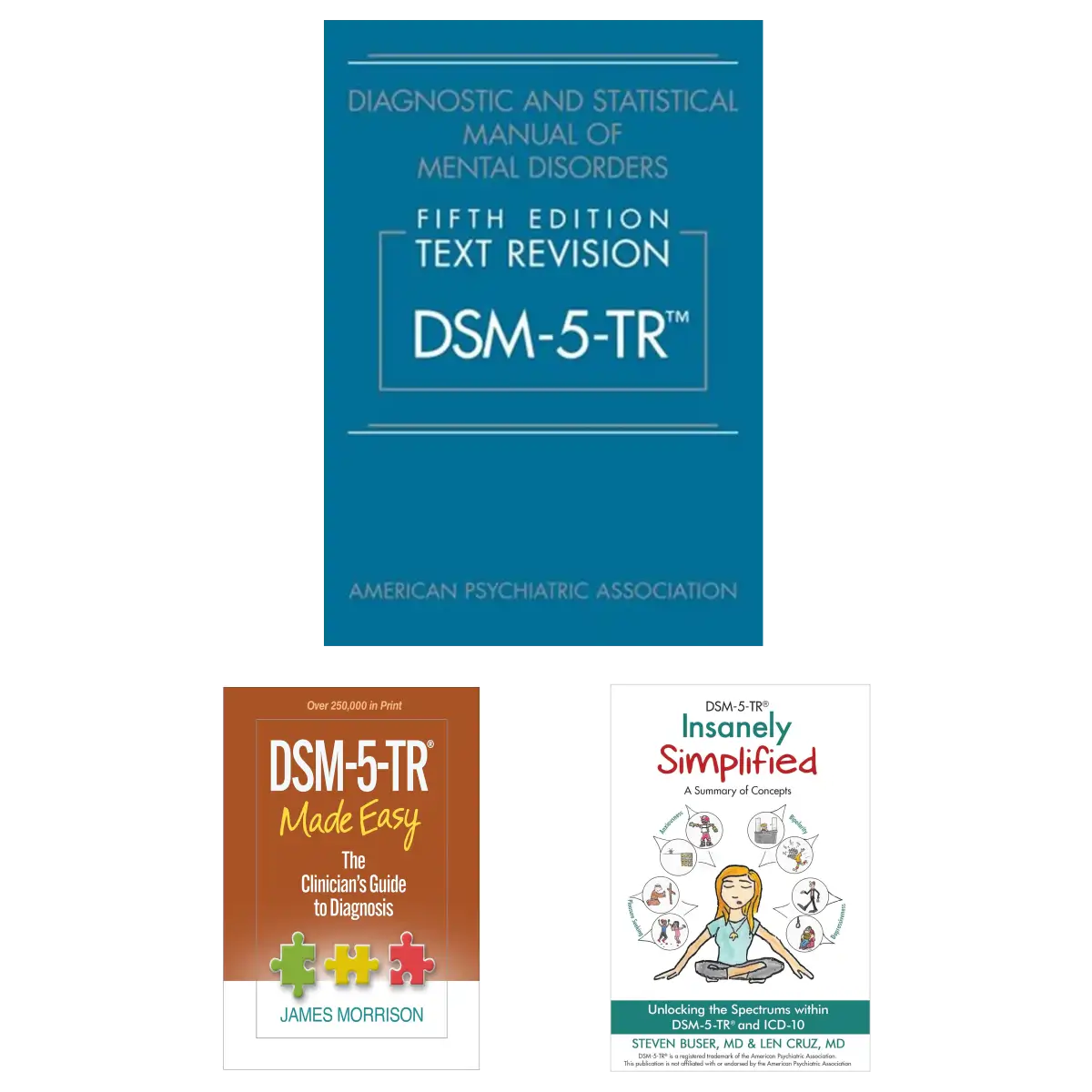 DSM-5-TR Learning Set: Diagnostic Manual with Made Easy by James Morrison and Insanely Simplified by Buser and Cruz