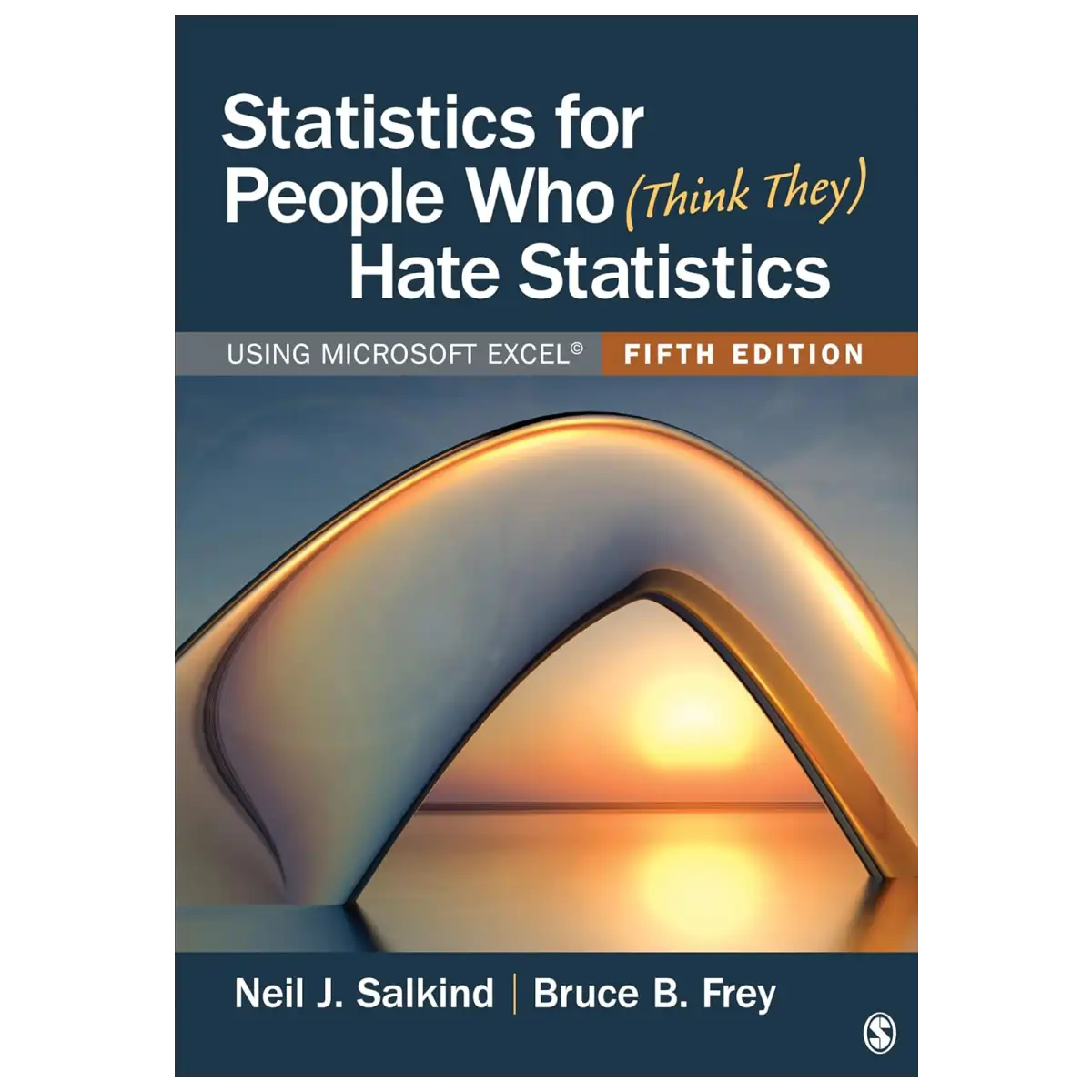 Statistics for People Who (Think They) Hate Statistics Using Microsoft Excel, Fifth Edition - Paperback