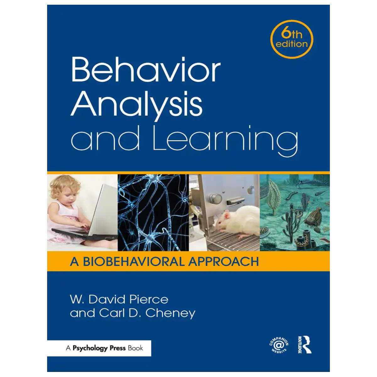 Behavior Analysis and Learning: A Biobehavioral Approach, Sixth Edition - Hardcover