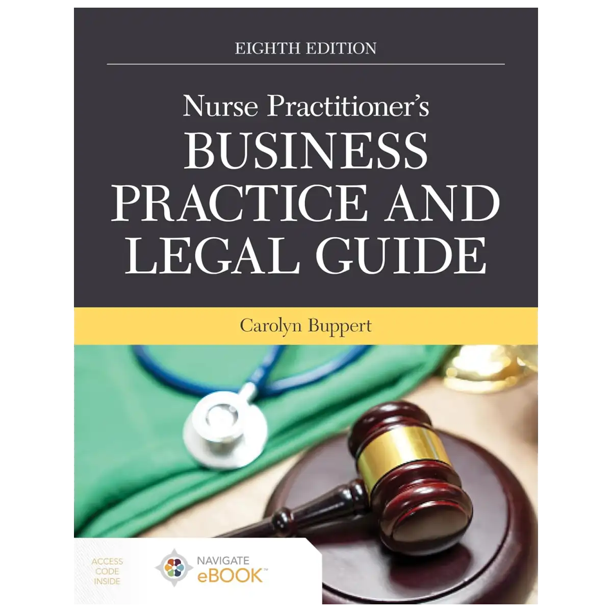 Nurse Practitioner's Business Practice and Legal Guide 8th Edition - Paperback - ISBN 9781284286434