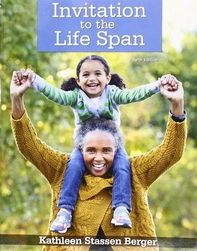 Invitation to the Life Span, 4th Edition by Kathleen Stassen Berger