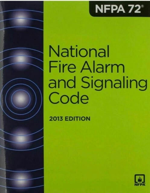 NFPA 72 National Fire Alarm and Signaling Code, 2013 Edition