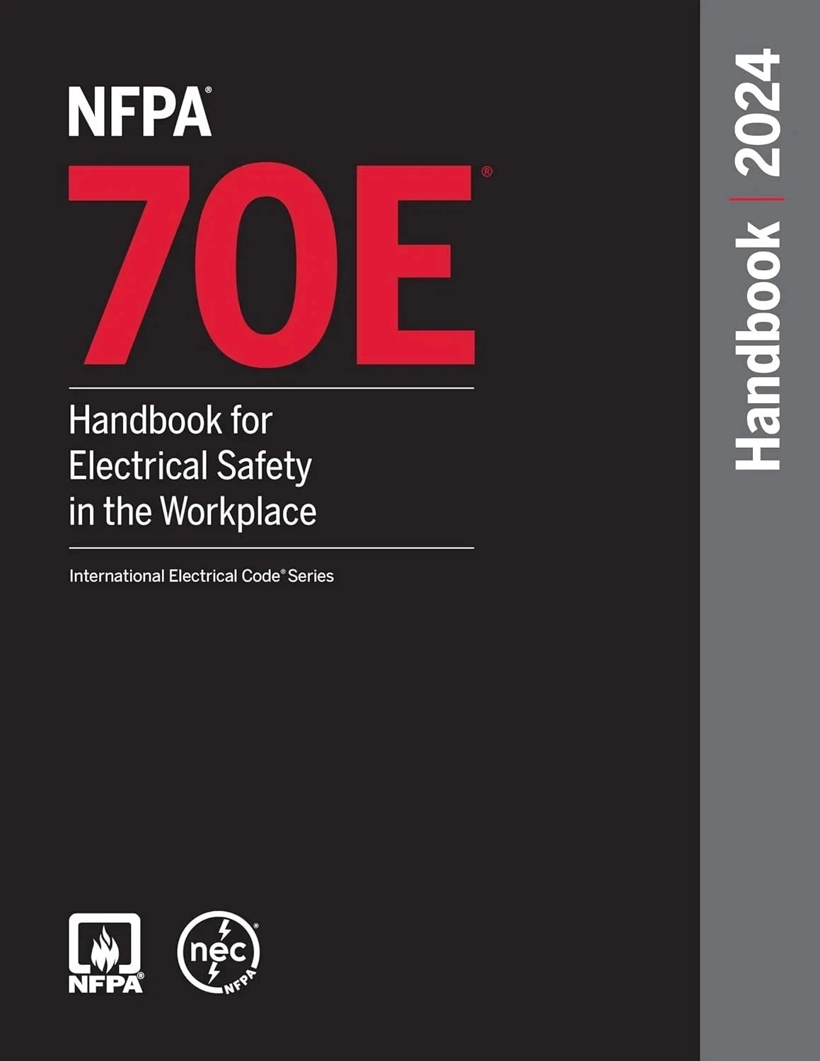 NFPA 70E Handbook for Electrical Safety in the Workplace, 2024 Edition - Hardcover