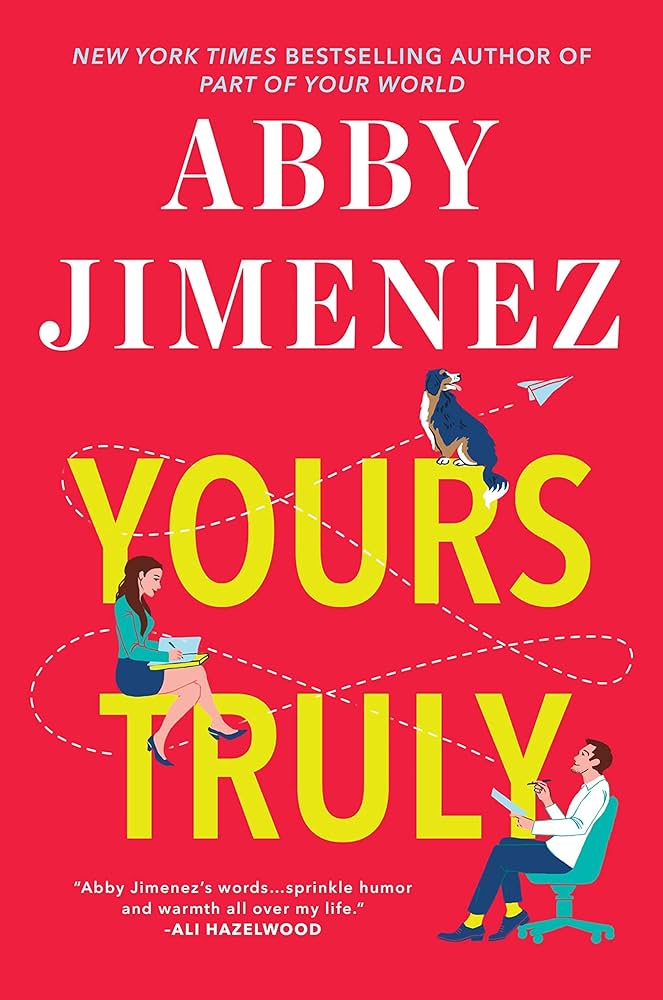 Yours Truly: Part of Your World Book 2 by Abby Jimenez, Paperback