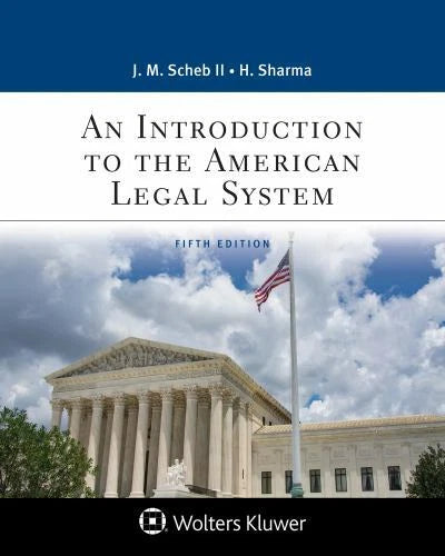 An Introduction to the American Legal System, 5th Edition - Aspen Paralegal Series