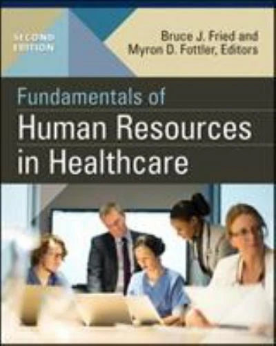 Fundamentals of Human Resources in Healthcare, 2nd Edition - Gateway to Healthcare Management
