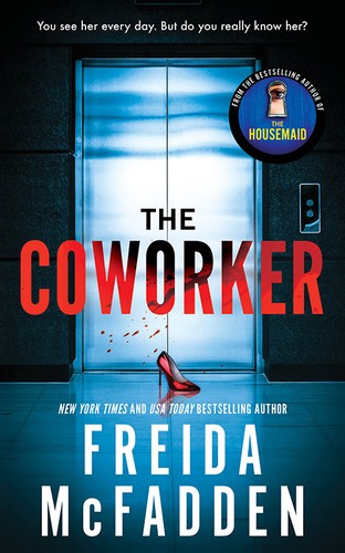 The Coworker by Freida McFadden, Paperback Psychological Thriller
