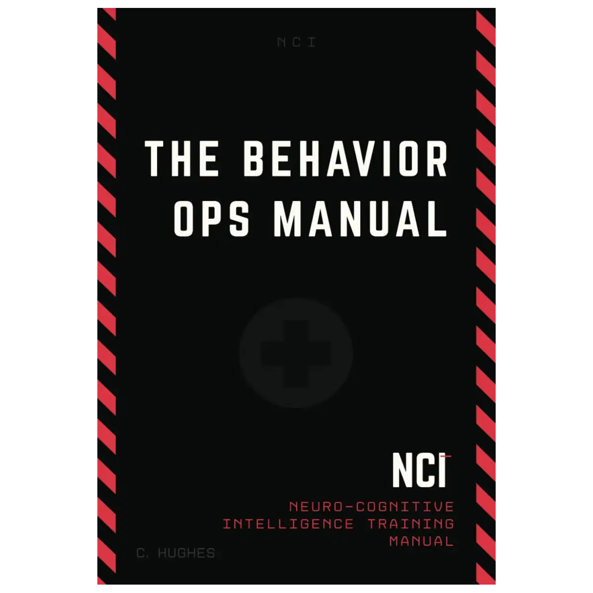 The Behavior Operations Manual: Neuro-Cognitive Intelligence - Paperback