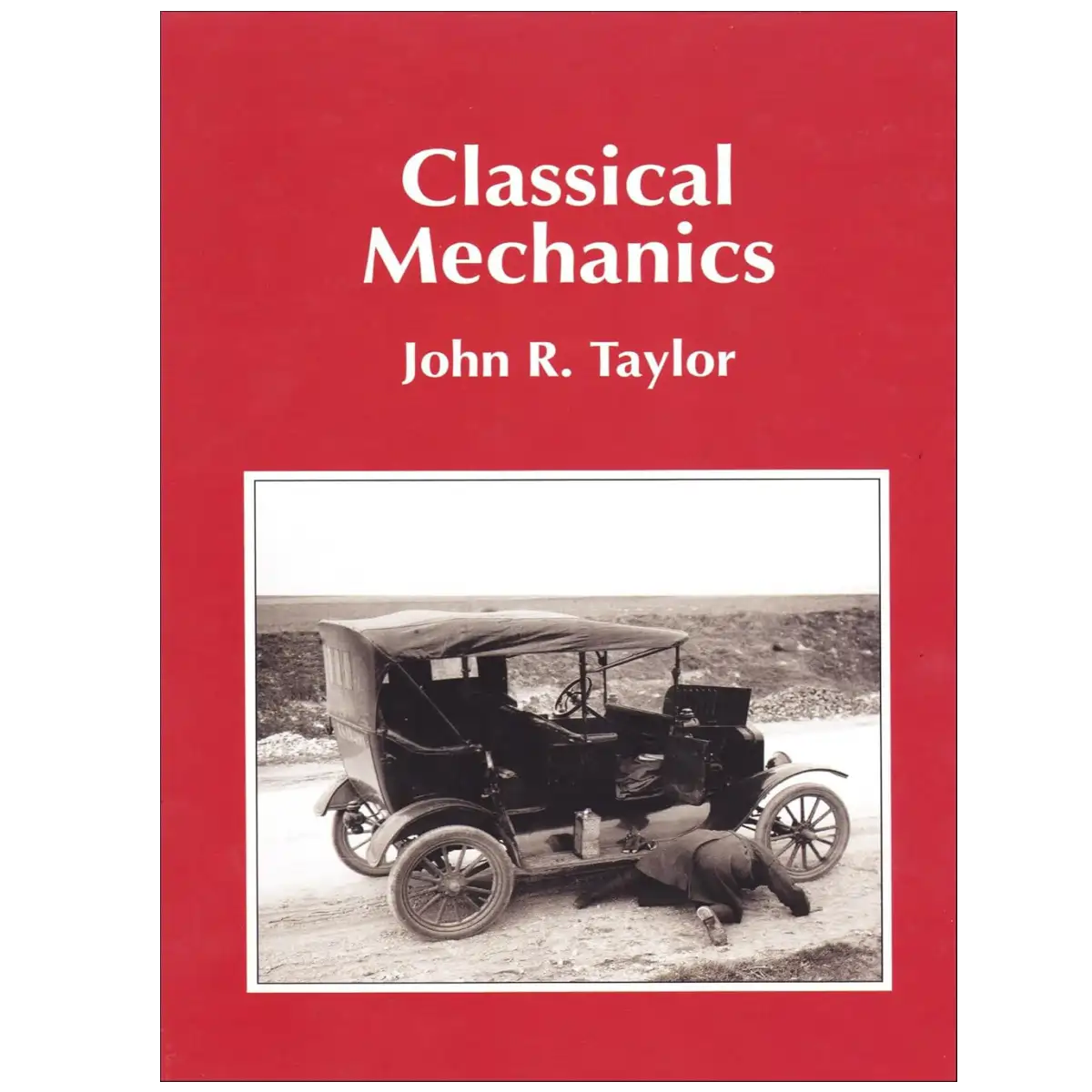 Classical Mechanics by John R. Taylor - Hardcover