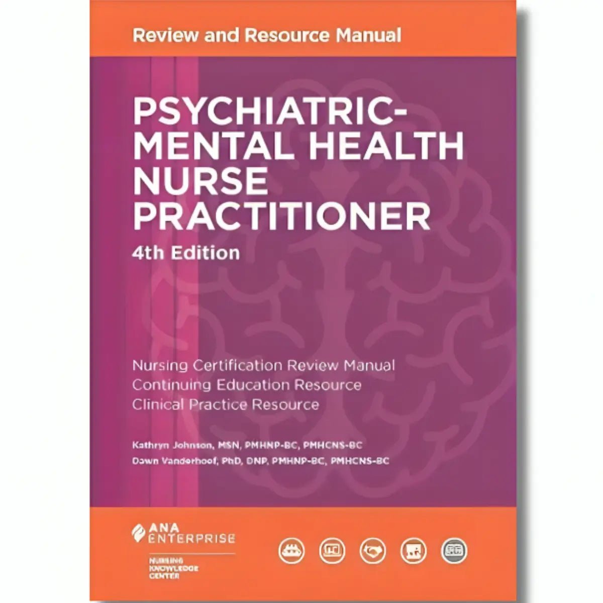 Psychiatric-Mental Health Nurse Practitioner Review and Resource Manual - (Paperback) - ISBN 9781935213796