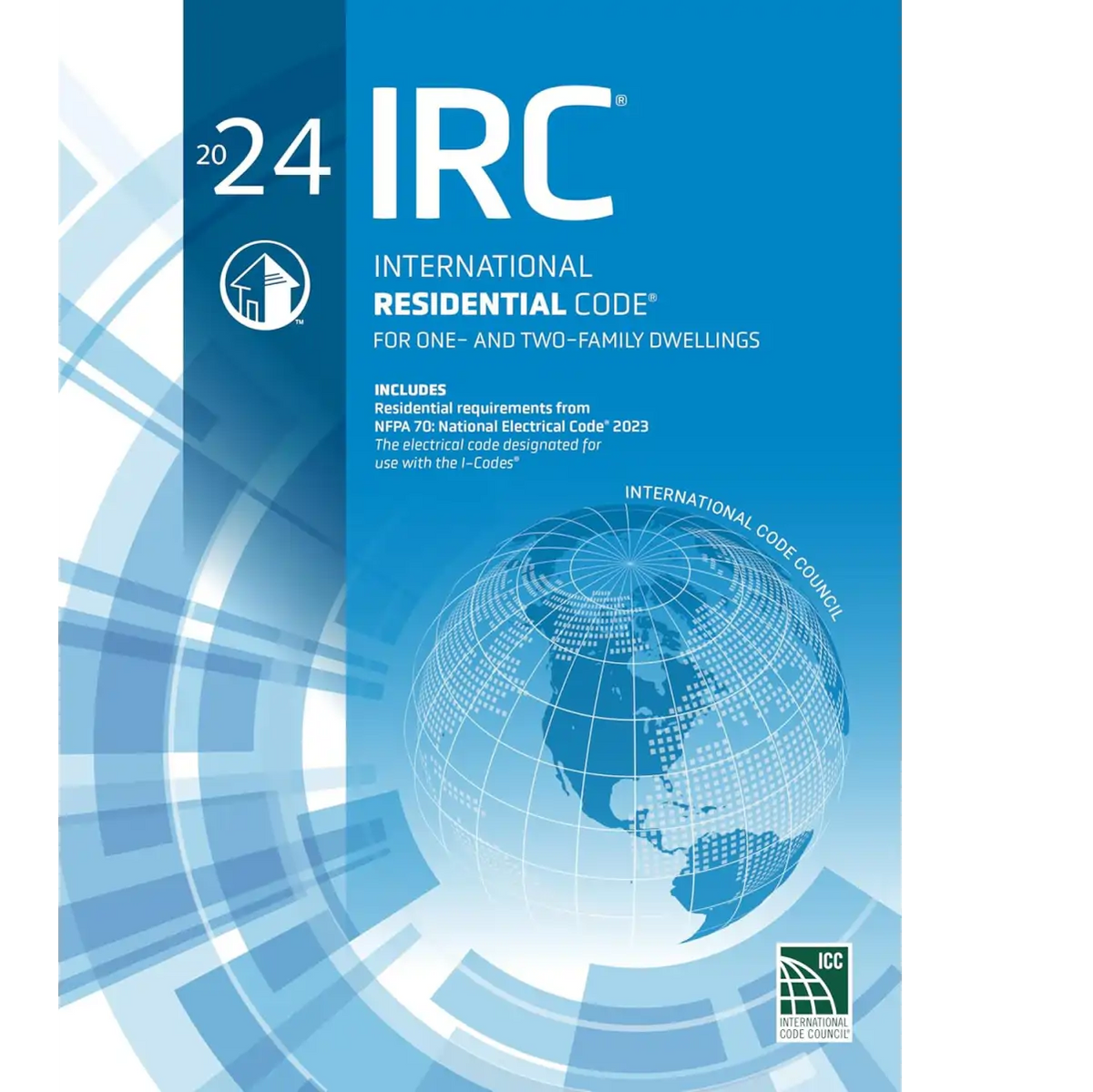 2024 International Residential Code, IRC - Paperback