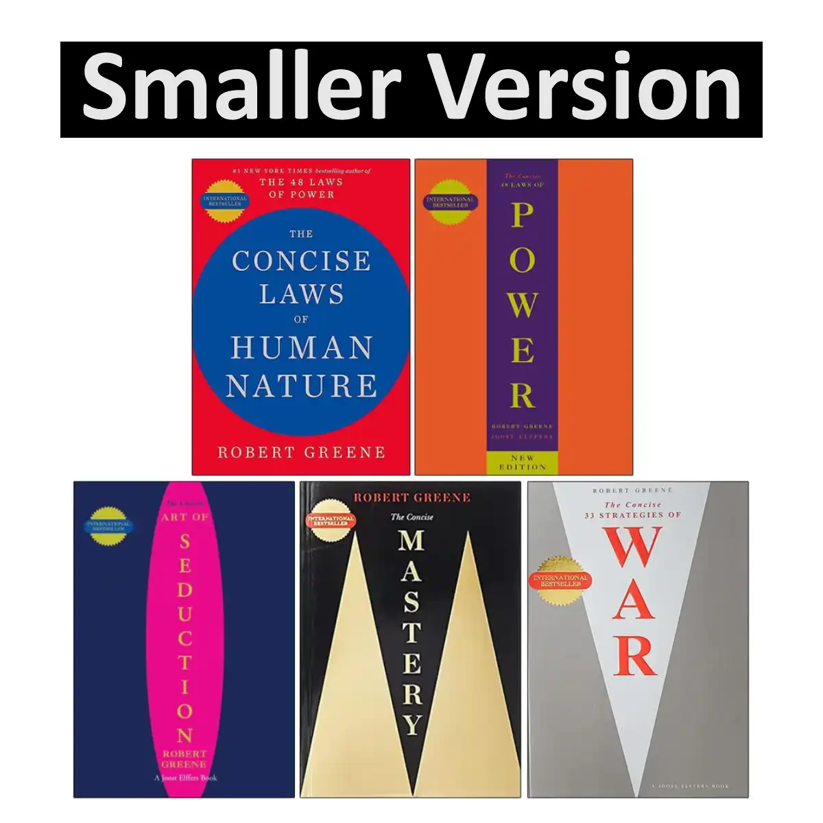 Robert Greene Collection: The Concise Laws of Human Nature, The 48 Laws of Power, The Art of Seduction, The Concise Mastery and The 33 Strategies of War - 5-Book Paperback Set