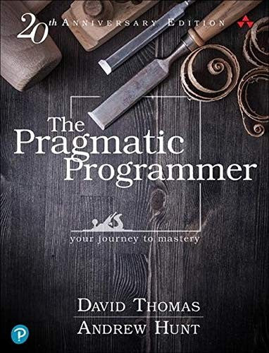 The Pragmatic Programmer, 20th Anniversary Edition: Your Journey to Mastery, Hardcover
