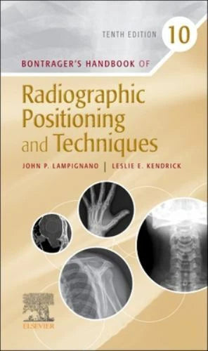 Bontrager's Handbook of Radiographic Positioning and Techniques, 9th Edition