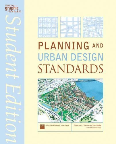 Planning and Urban Design Standards, Student Edition - Ramsey/Sleeper Architectural Graphic Standards Series