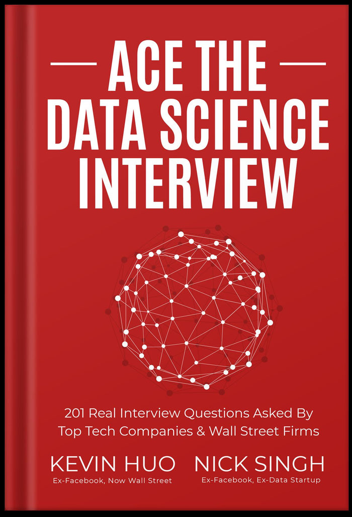 Ace the Data Science Interview: 201 Real Interview Questions – Paperback cover