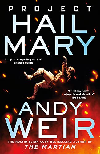 Project Hail Mary: A Novel by Andy Weir, Paperback Edition