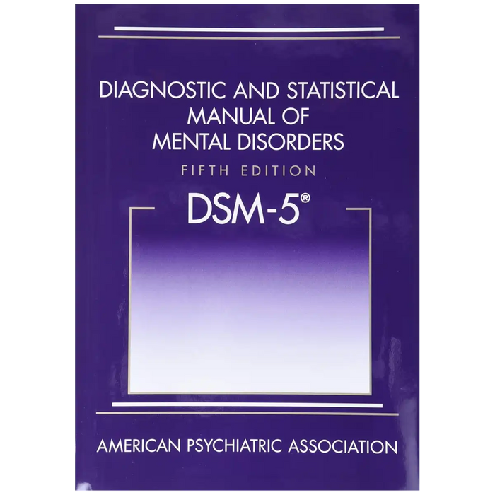 Diagnostic and Statistical Manual of Mental Disorders: Dsm-5 (5th Edition - Paperback) book cover
