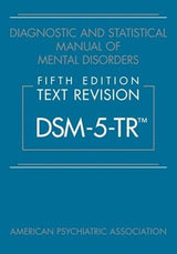 Cover of Diagnostic and Statistical Manual of Mental Disorders, Fifth Edition, Text Revision (DSM-5-TR(tm))