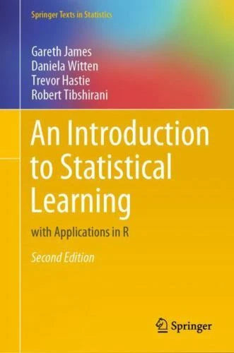An Introduction to Statistical Learning with Applications in R, 2nd Edition - Springer Texts in Statistics
