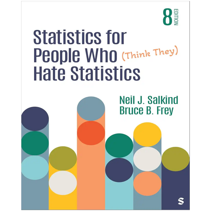 Statistics for People Who (Think They) Hate Statistics Eighth Edition book cover