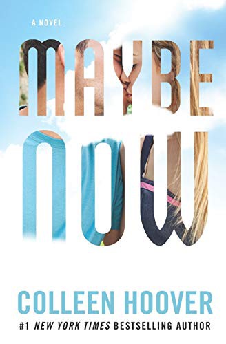 Maybe Now: Maybe Someday Book 2 by Colleen Hoover, Paperback