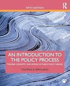 An Introduction to the Policy Process, 5th – Paperback cover