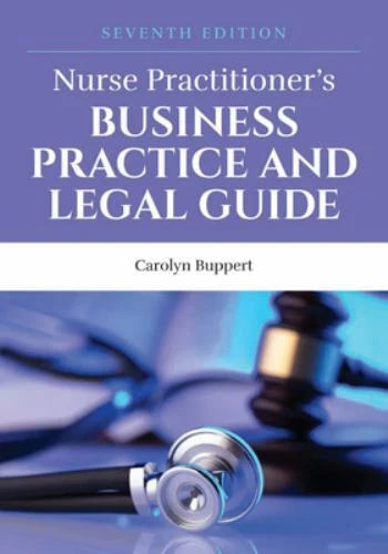Nurse Practitioner's Business Practice and Legal Guide, 7th Edition