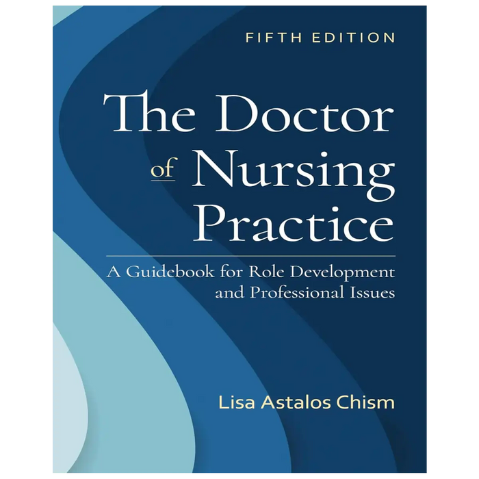 The Doctor of Nursing Practice: A Guidebook for Role Development and Professional Issues book cover