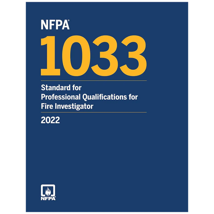 NFPA 1033, Standard for Professional Qualifications for Fire Investigator, 2022 Edition (Paperback) book cover