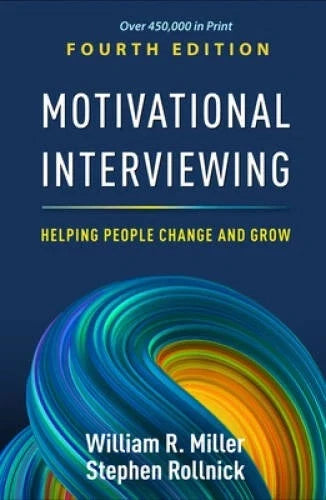 Motivational Interviewing, 4th Edition: Helping People Change and Grow - Hardcover