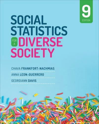 Social Statistics for a Diverse Society, 9th Edition