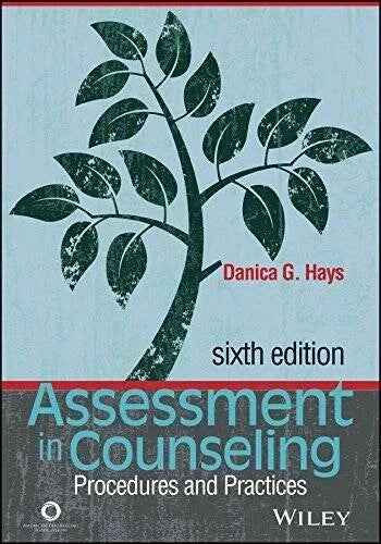 Assessment in Counseling, 4th Edition: A Guide to the Use of Psychological Assessment Procedures