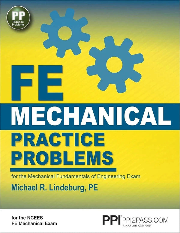 PPI FE Mechanical Practice Problems by Michael R. Lindeburg PE