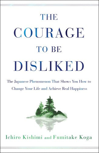 Cover of Courage to Be Disliked