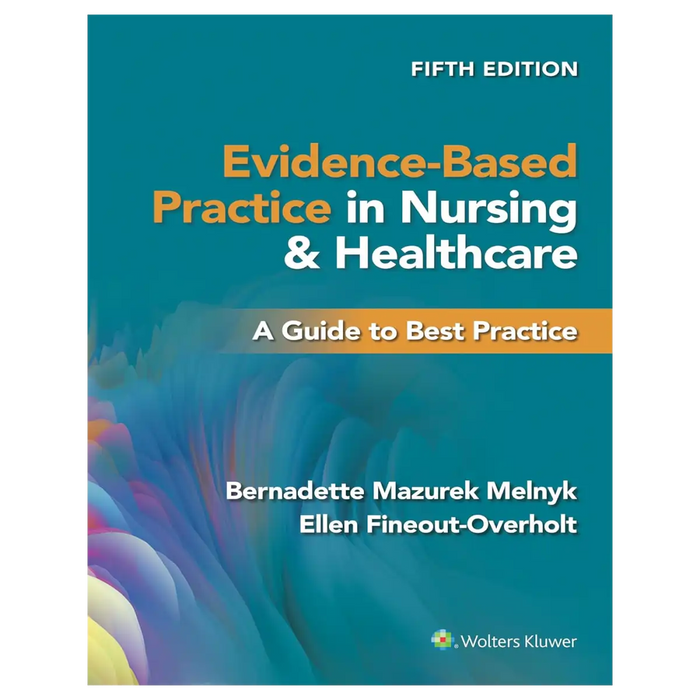 Evidence-Based Practice in Nursing & Healthcare: A Guide to Best Practice Fifth Edition - Paperback book cover