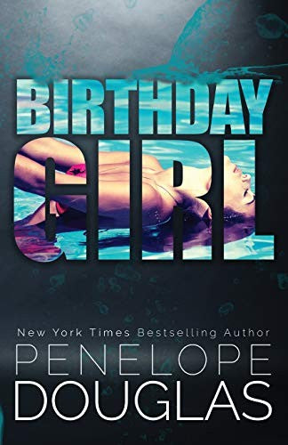 Cover of Birthday Girl by Penelope Douglas