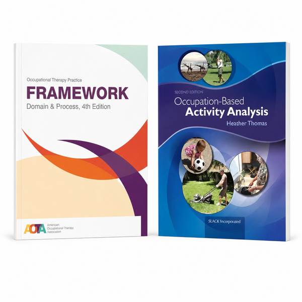 Occupational Therapy Practice 2-Book Set - OT Practice Framework Domain and Process 4th Edition with Occupation-Based Activity Analysis 2nd Edition